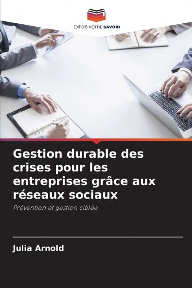 Gestion durable des crises pour les entreprises grâce aux réseaux sociaux
