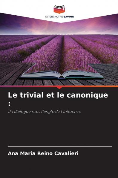Le trivial et le canonique