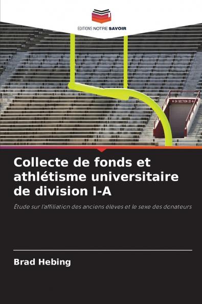 Collecte de fonds et athlétisme universitaire de division I-A