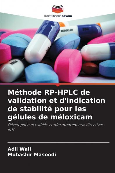 Méthode RP-HPLC de validation et d'indication de stabilité pour les gélules de méloxicam