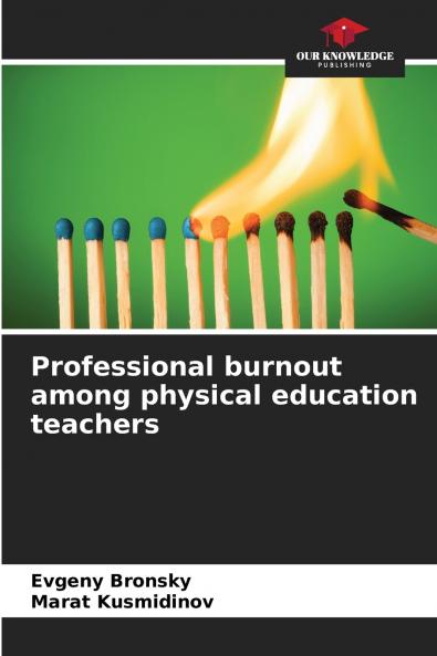 Professional burnout among physical education teachers