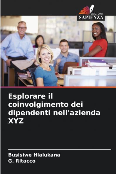 Esplorare il coinvolgimento dei dipendenti nell'azienda XYZ