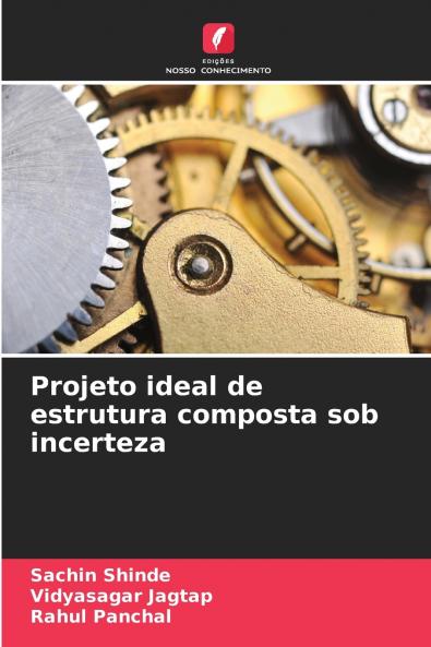 Projeto ideal de estrutura composta sob incerteza
