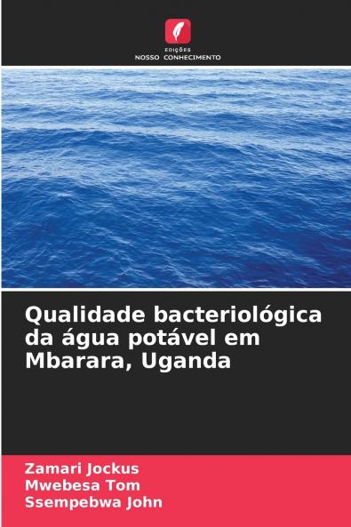Qualidade bacteriológica da água potável em Mbarara Uganda