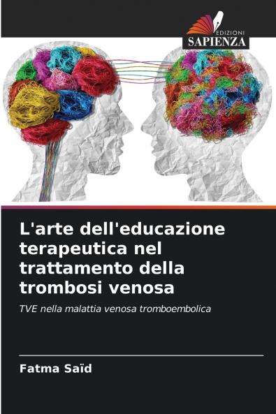 L'arte dell'educazione terapeutica nel trattamento della trombosi venosa