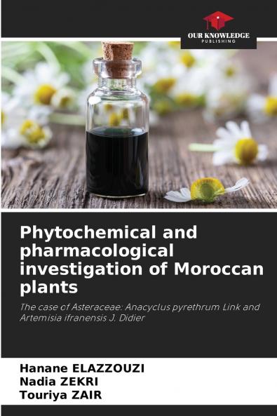 Phytochemical and pharmacological investigation of Moroccan plants