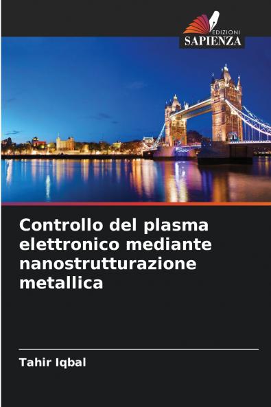 Controllo del plasma elettronico mediante nanostrutturazione metallica