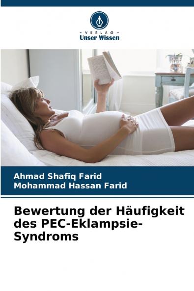 Bewertung der Häufigkeit des PEC-Eklampsie-Syndroms