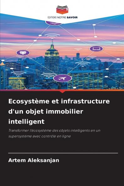 Ecosystème et infrastructure d'un objet immobilier intelligent