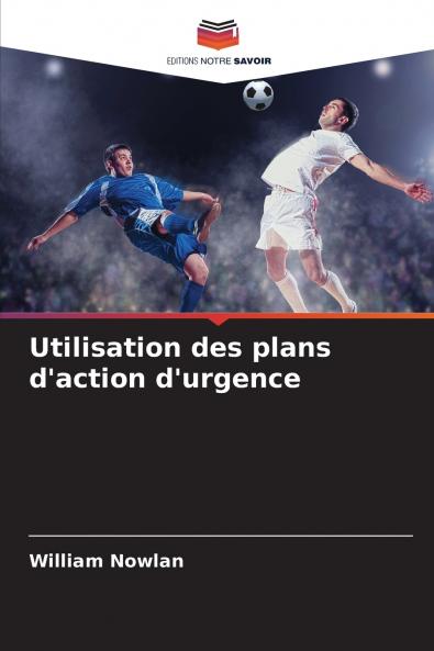 Utilisation des plans d'action d'urgence