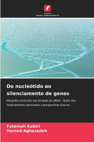 Do nucleótido ao silenciamento de genes