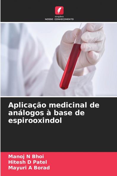 Aplicação medicinal de análogos à base de espirooxindol