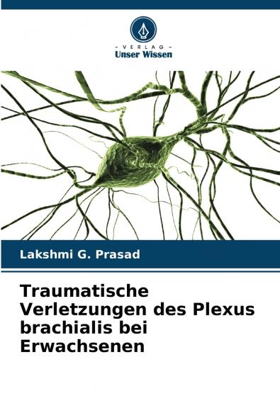 Traumatische Verletzungen des Plexus brachialis bei Erwachsenen