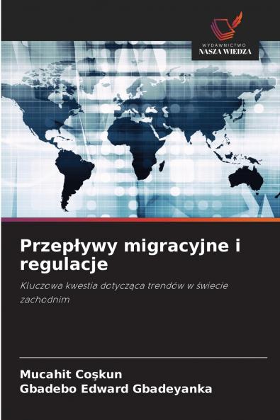 Przepływy migracyjne i regulacje