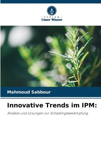 Innovative Trends im IPM