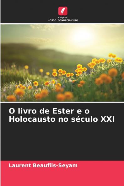 O livro de Ester e o Holocausto no século XXI