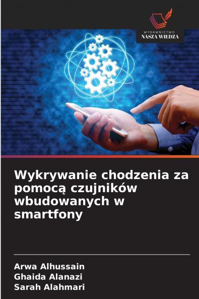 Wykrywanie chodzenia za pomocą czujników wbudowanych w smartfony