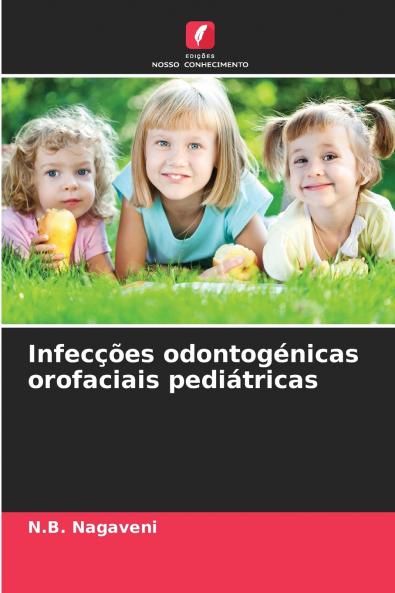 Infecções odontogénicas orofaciais pediátricas
