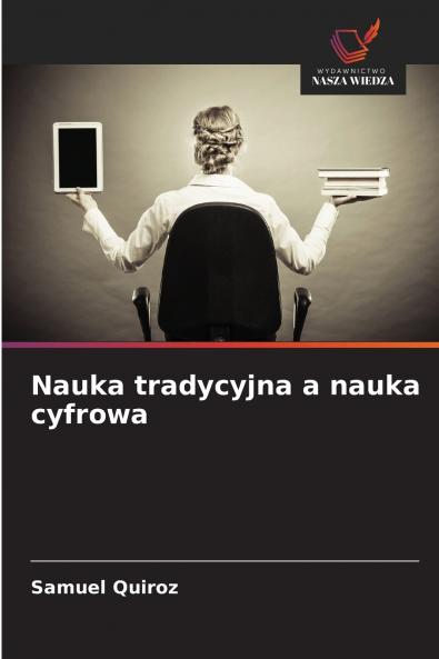 Nauka tradycyjna a nauka cyfrowa