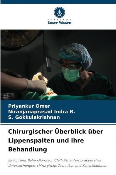 Chirurgischer Überblick über Lippenspalten und ihre Behandlung