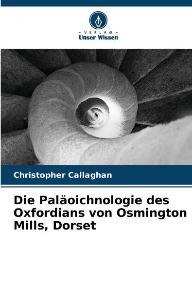Die Paläoichnologie des Oxfordians von Osmington Mills Dorset
