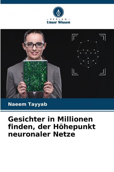 Gesichter in Millionen finden der Höhepunkt neuronaler Netze