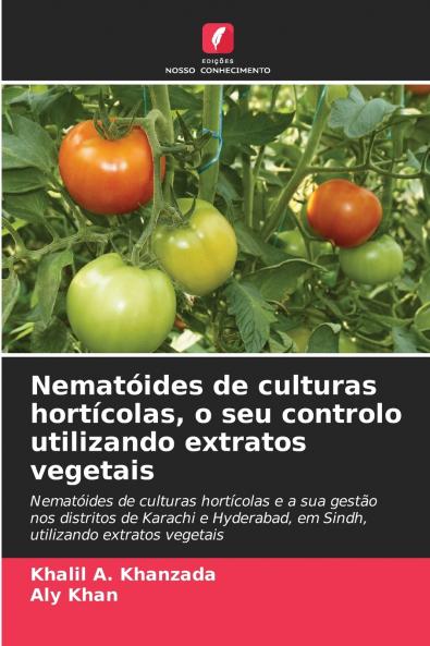 Nematóides de culturas hortícolas o seu controlo utilizando extratos vegetais