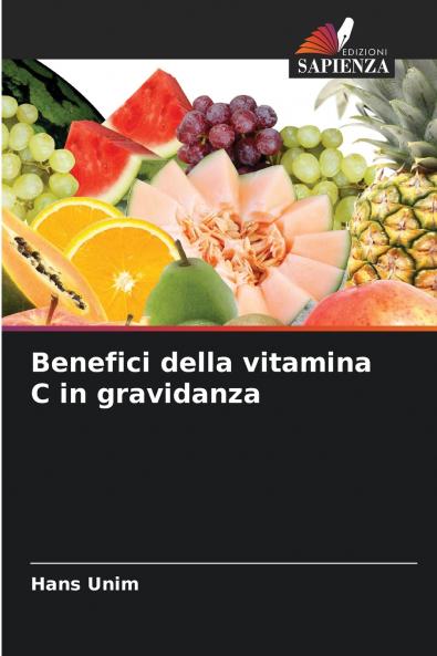 Benefici della vitamina C in gravidanza