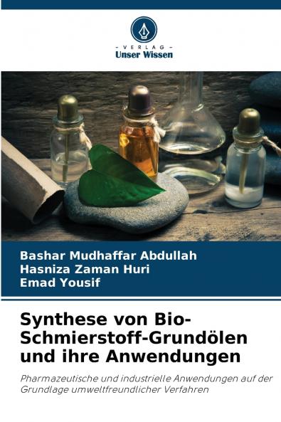 Synthese von Bio-Schmierstoff-Grundölen und ihre Anwendungen