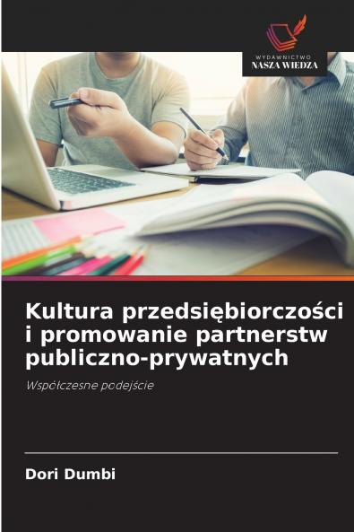 Kultura przedsiębiorczości i promowanie partnerstw publiczno-prywatnych