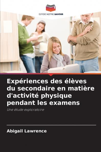 Expériences des élèves du secondaire en matière d'activité physique pendant les examens