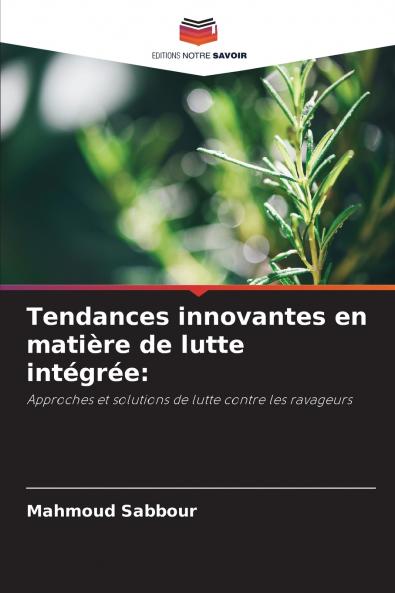 Tendances innovantes en matière de lutte intégrée