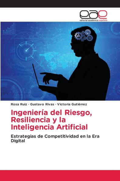 Ingeniería del Riesgo Resiliencia y la Inteligencia Artificial