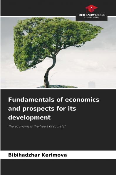 Fundamentals of economics and prospects for its development