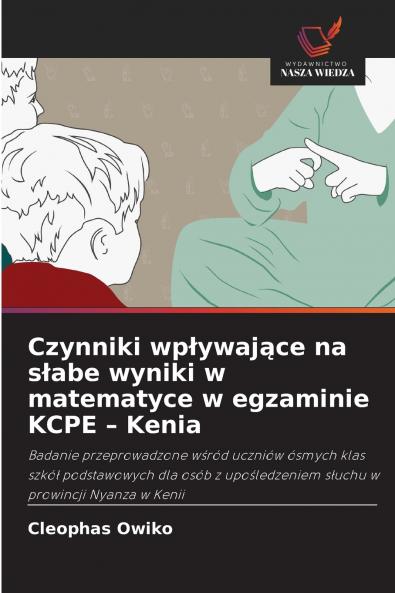 Czynniki wpływające na słabe wyniki w matematyce w egzaminie KCPE - Kenia