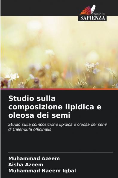Studio sulla composizione lipidica e oleosa dei semi