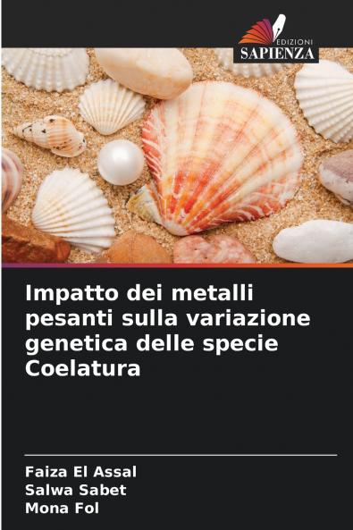 Impatto dei metalli pesanti sulla variazione genetica delle specie Coelatura