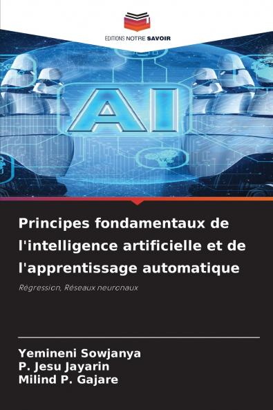 Principes fondamentaux de l'intelligence artificielle et de l'apprentissage automatique