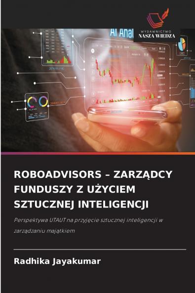 ROBOADVISORS - ZARZĄDCY FUNDUSZY Z UŻYCIEM SZTUCZNEJ INTELIGENCJI