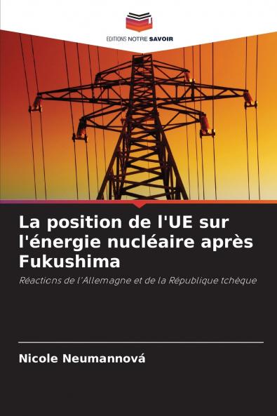 La position de l'UE sur l'énergie nucléaire après Fukushima