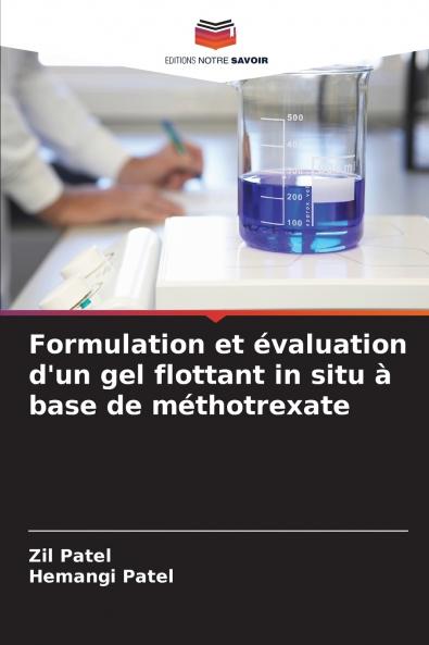Formulation et évaluation d'un gel flottant in situ à base de méthotrexate