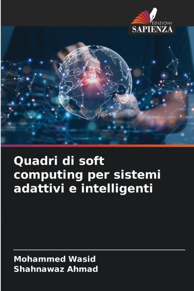 Quadri di soft computing per sistemi adattivi e intelligenti