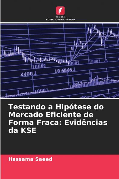 Testando a Hipótese do Mercado Eficiente de Forma Fraca