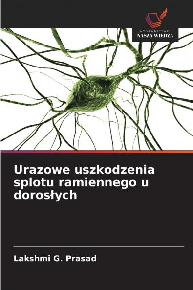 Urazowe uszkodzenia splotu ramiennego u dorosłych