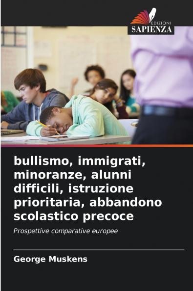 bullismo immigrati minoranze alunni difficili istruzione prioritaria abbandono scolastico precoce