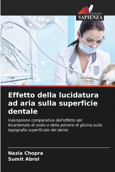 Effetto della lucidatura ad aria sulla superficie dentale
