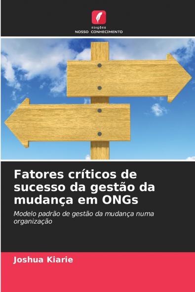 Fatores críticos de sucesso da gestão da mudança em ONGs