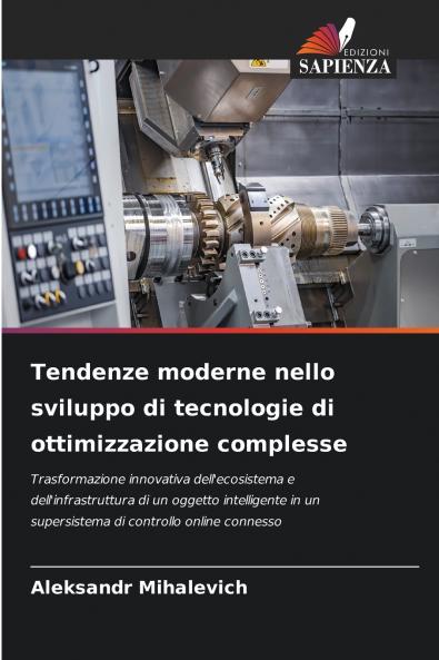 Tendenze moderne nello sviluppo di tecnologie di ottimizzazione complesse