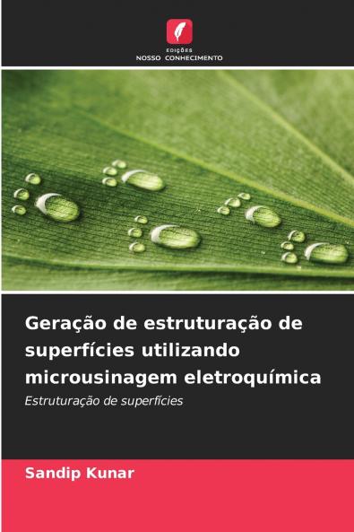 Geração de estruturação de superfícies utilizando microusinagem eletroquímica
