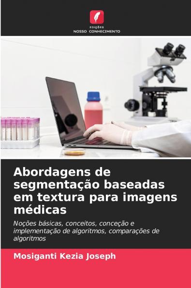 Abordagens de segmentação baseadas em textura para imagens médicas
